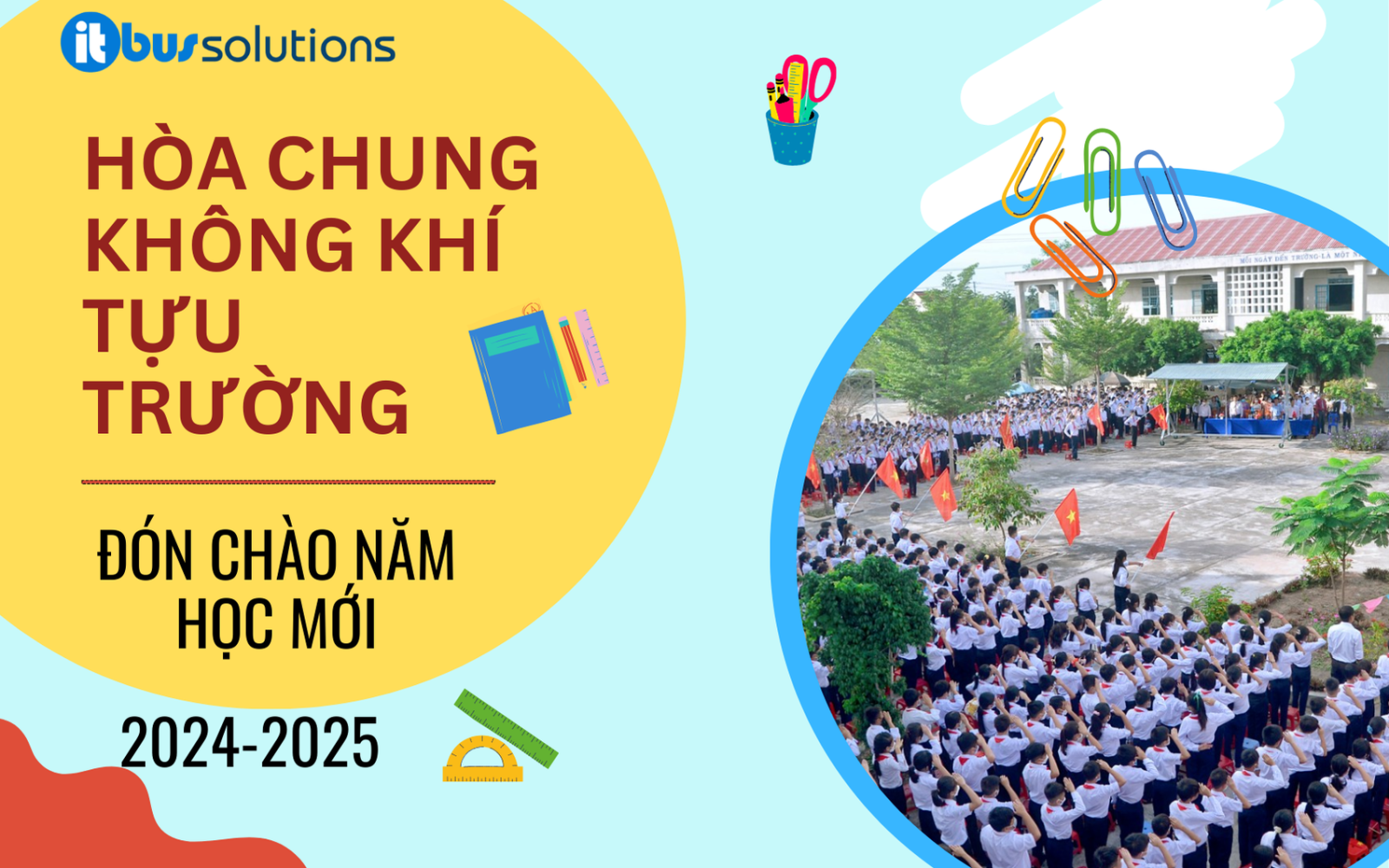 ITBUS HÒA CHUNG KHÔNG KHÍ TỰU TRƯỜNG - ĐÓN CHÀO NĂM HỌC MỚI