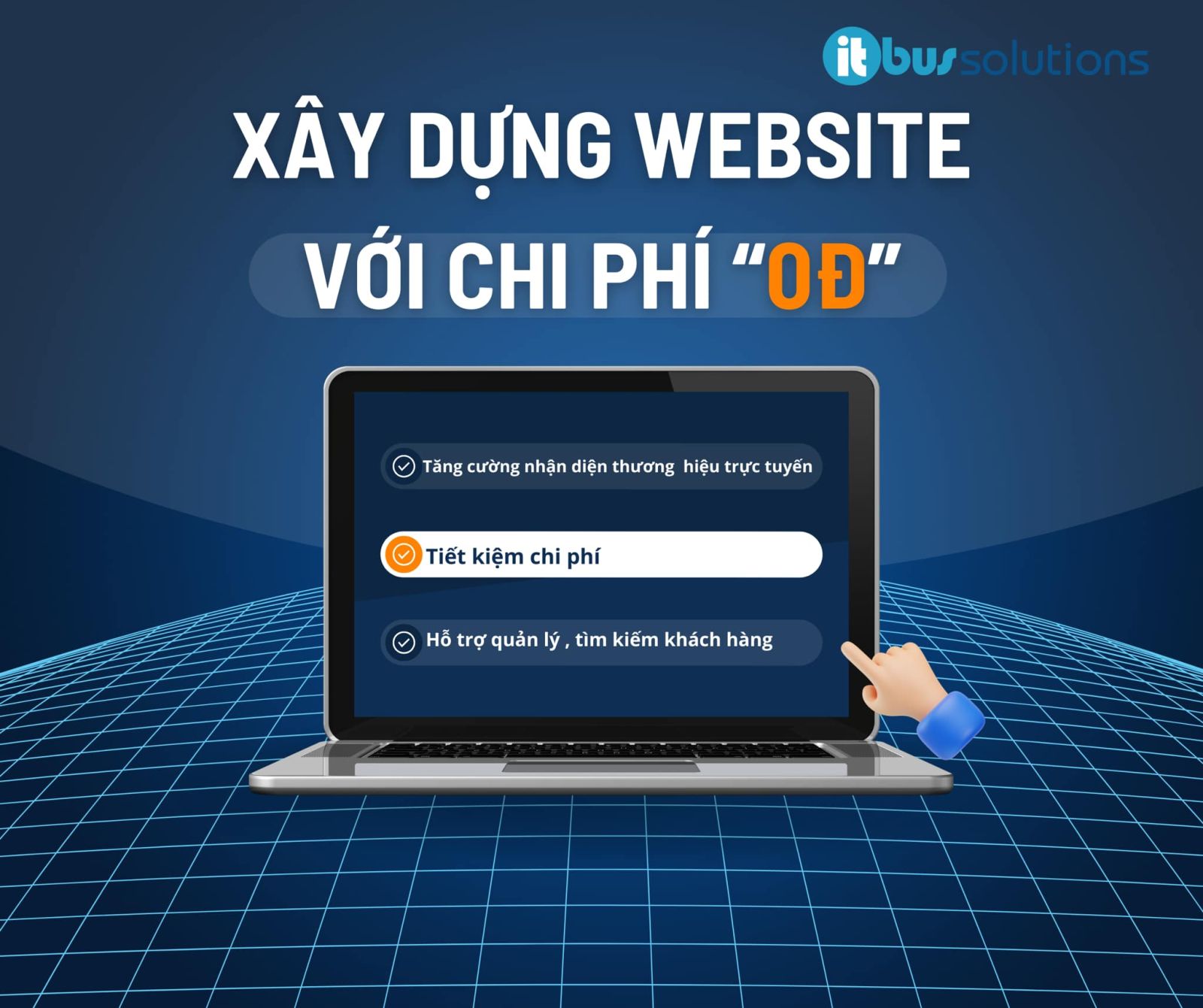 Xây Dựng Website Không Tốn Phí - Chỉ Có Tại ITBUS